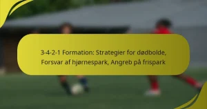 3-4-2-1 formation: Strategier for dødbolde, Forsvar af hjørnespark, Angreb på frispark